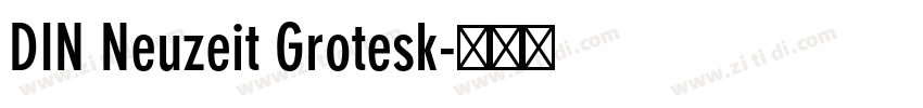 DIN Neuzeit Grotesk字体转换 DIN Neuzeit Grotesk字体转换